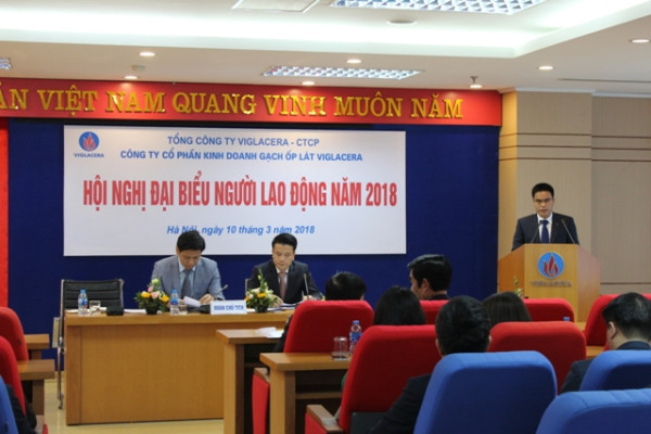 Hội nghị Đại biểu người lao động Công ty cổ phần Kinh doanh Gạch ốp lát Viglacera 2018: Hướng tới nhiều mục tiêu quan trọng